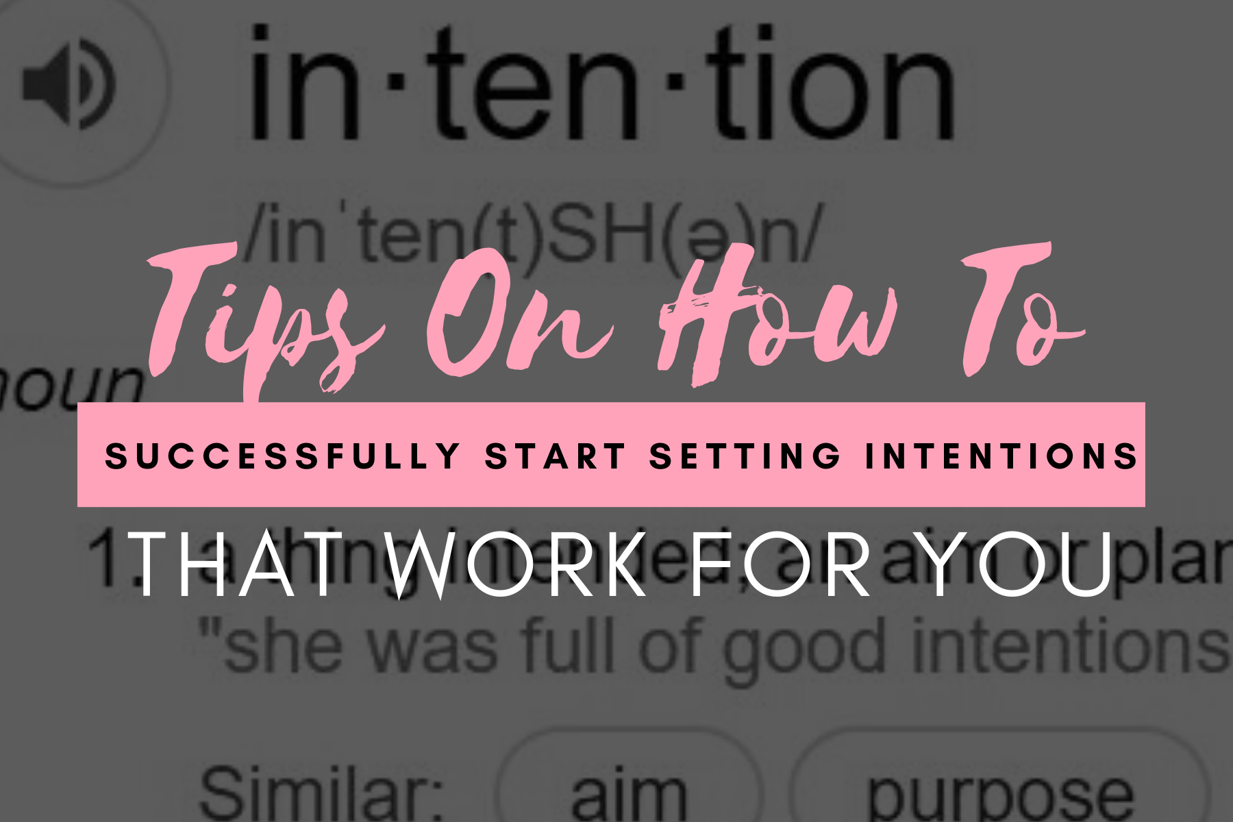 How to Start Setting Intentions That Actually Work