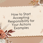 accepting responsibility for your actions